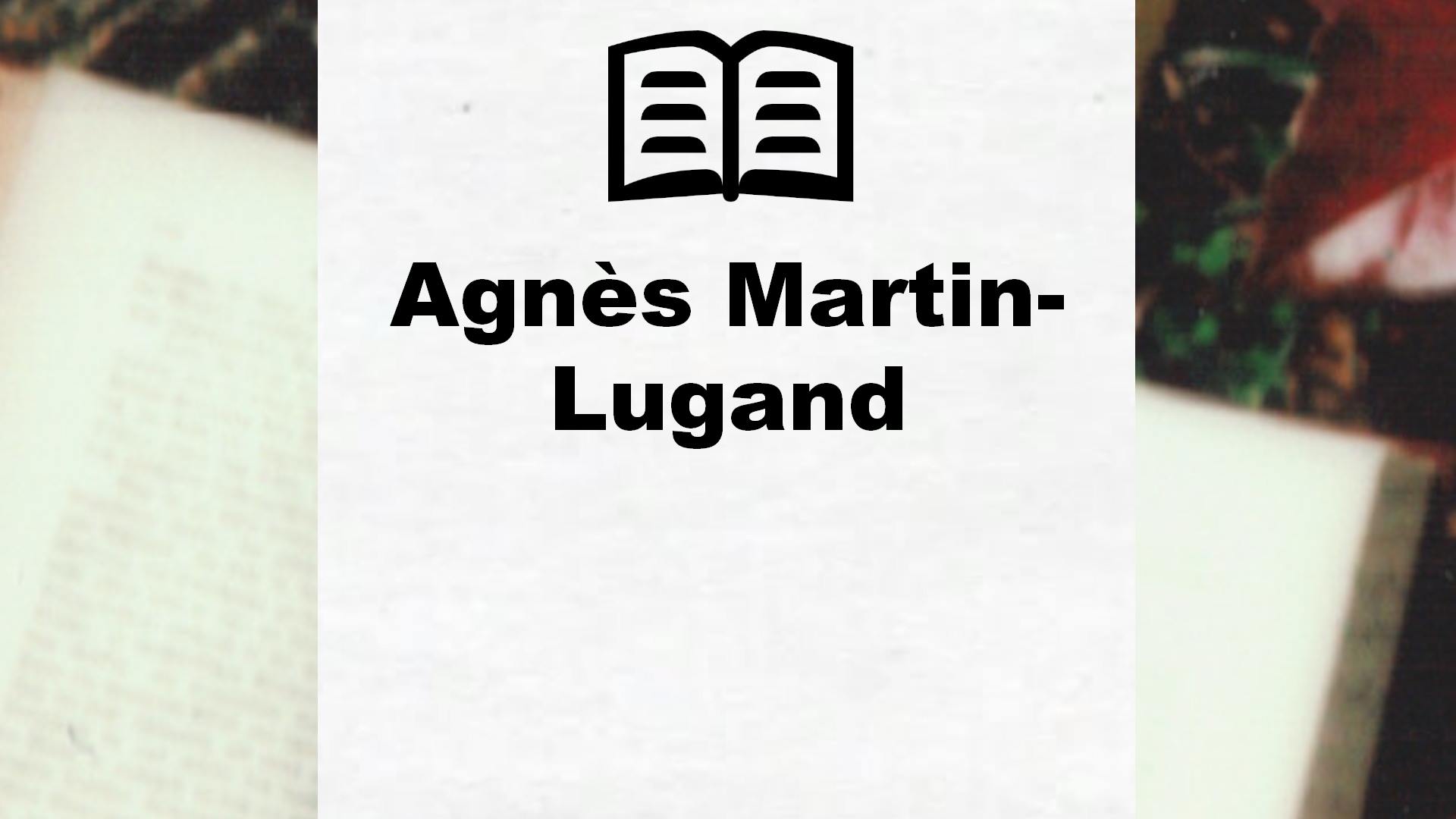 Livres de Agnès Martin-Lugand