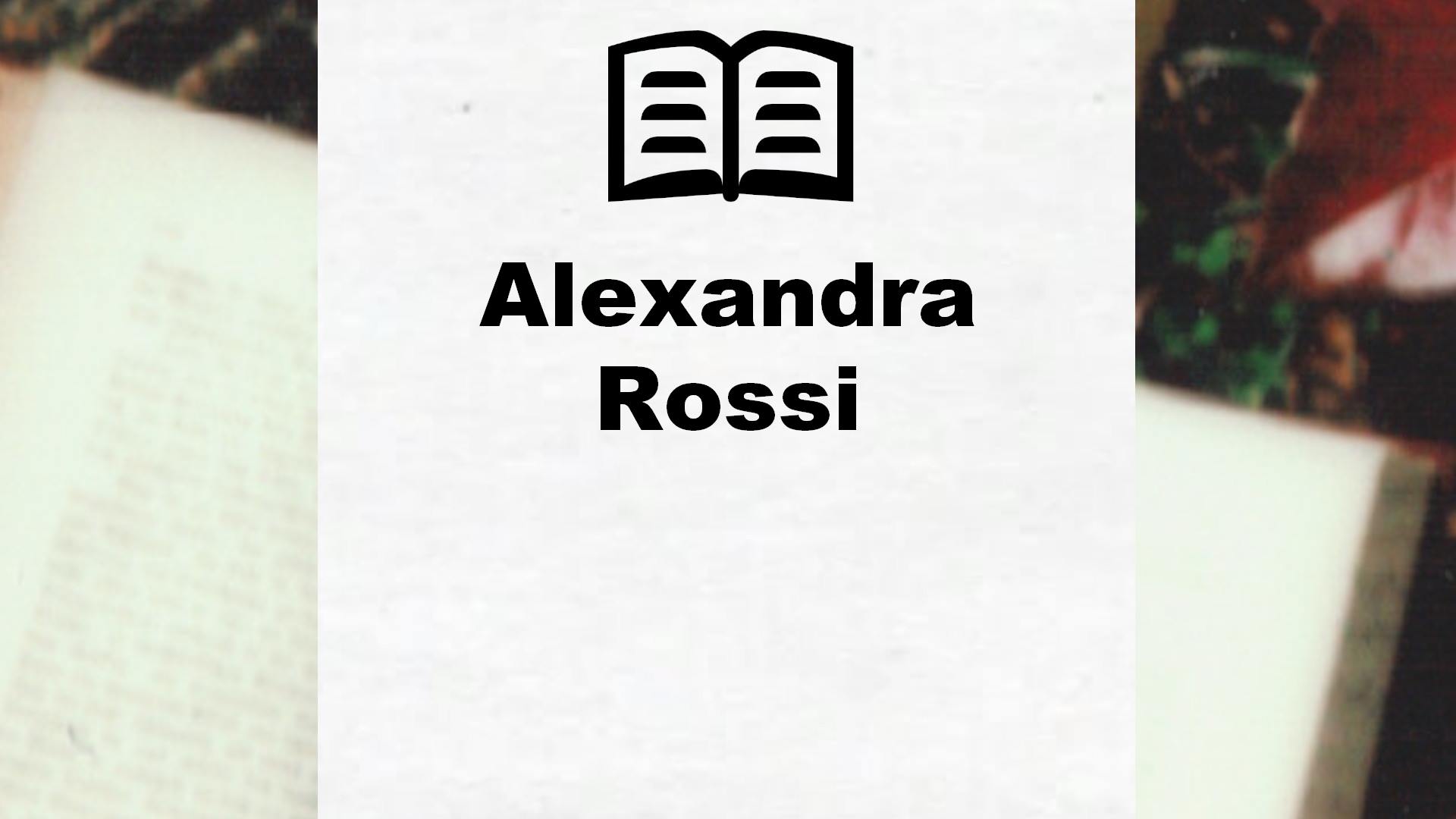 Livres de Alexandra Rossi