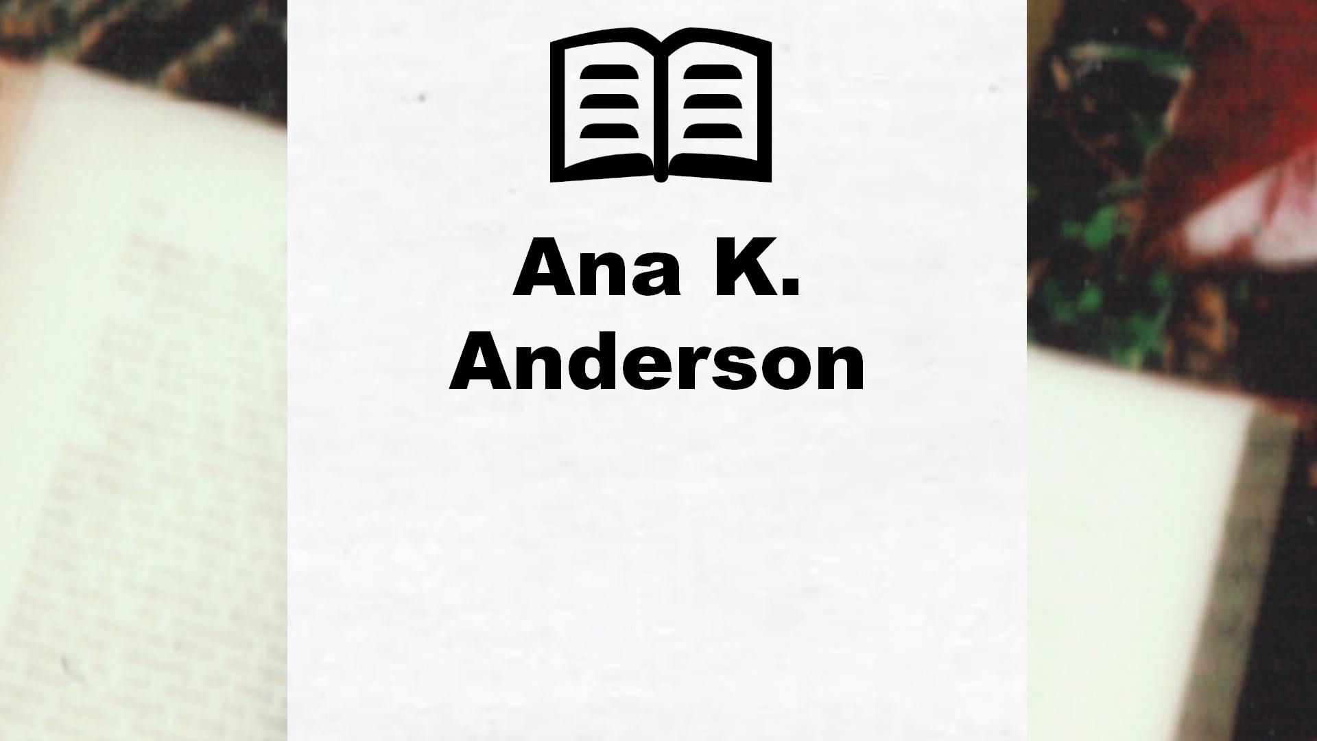 Livres de Ana K. Anderson