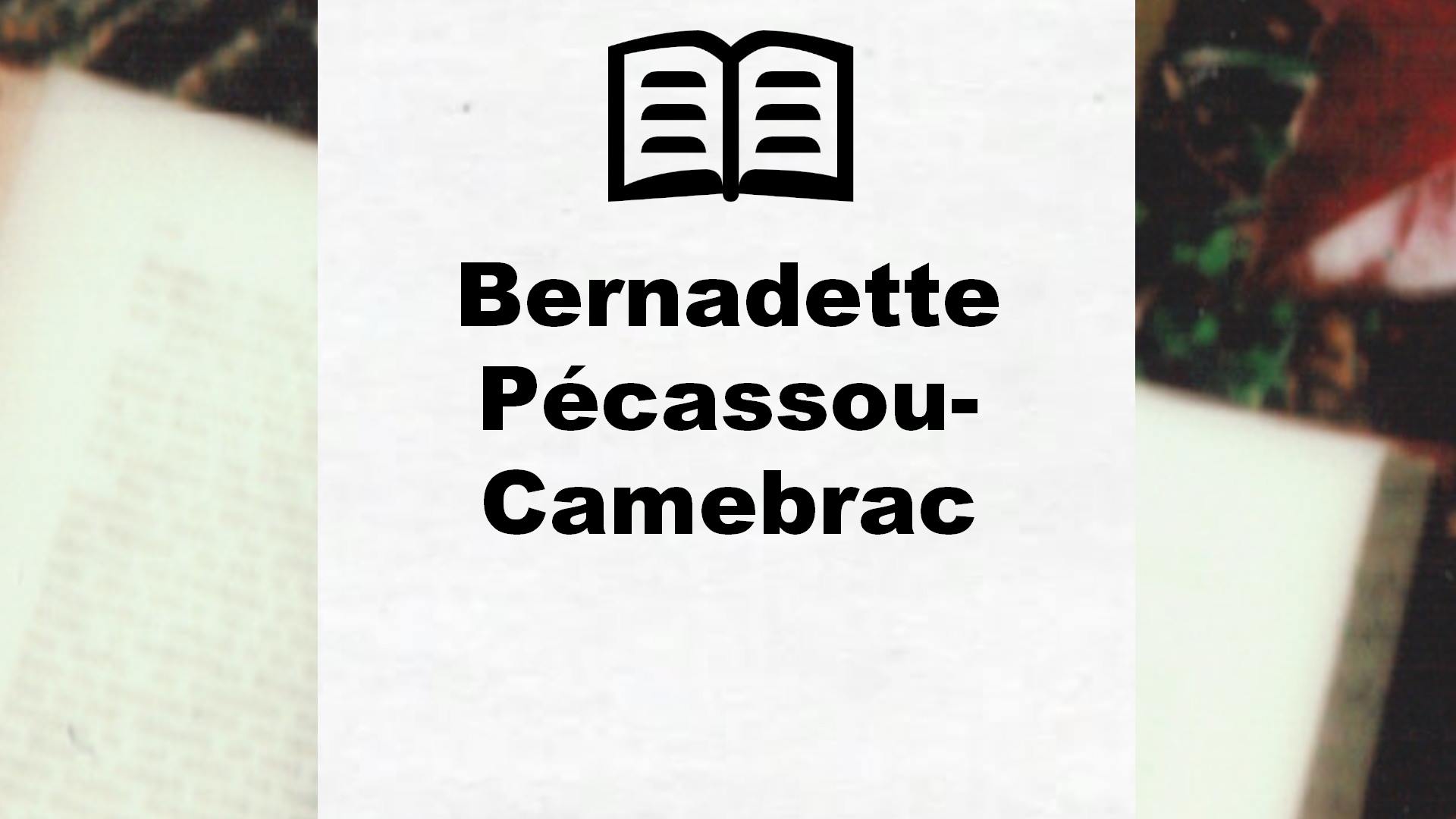 Livres de Bernadette Pécassou-Camebrac
