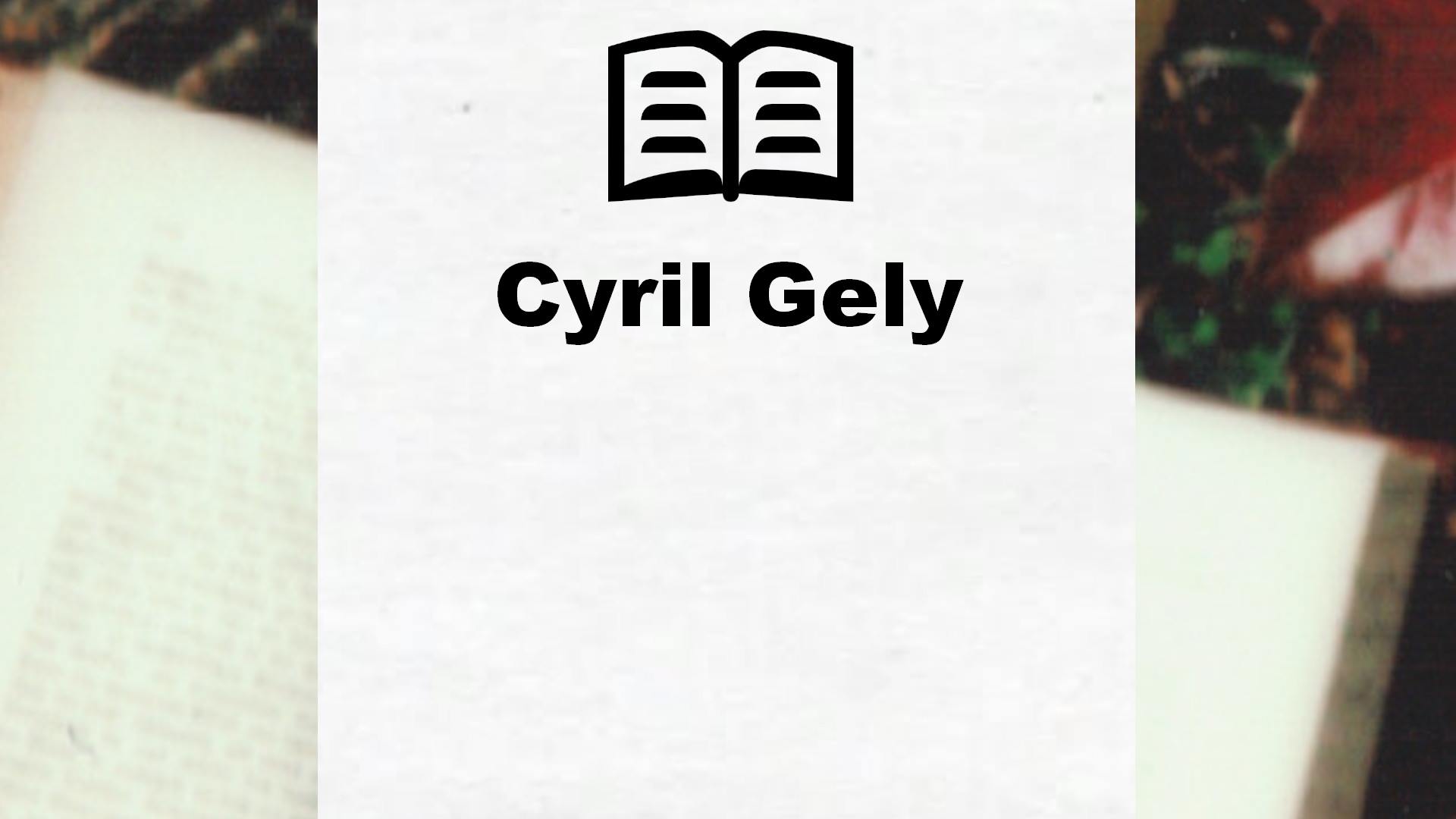 Livres de Cyril Gely
