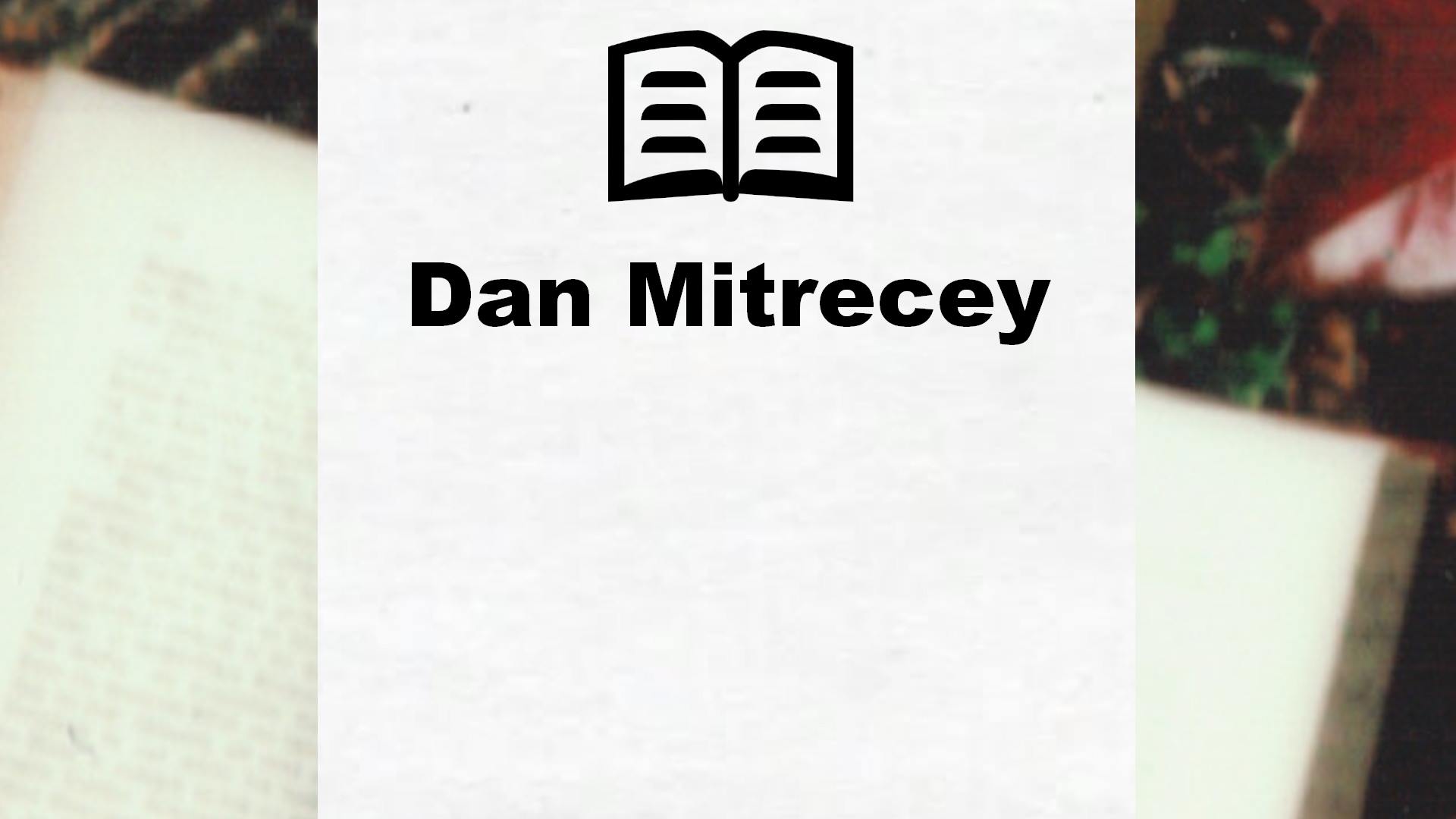 Livres de Dan Mitrecey