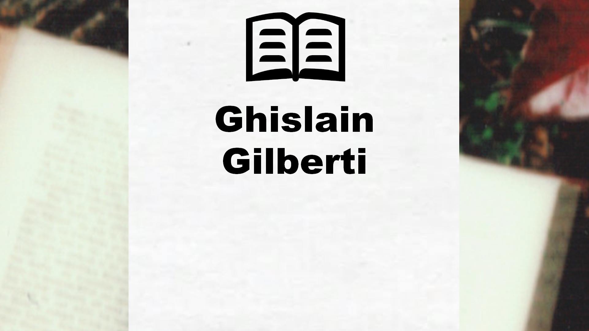 Livres de Ghislain Gilberti