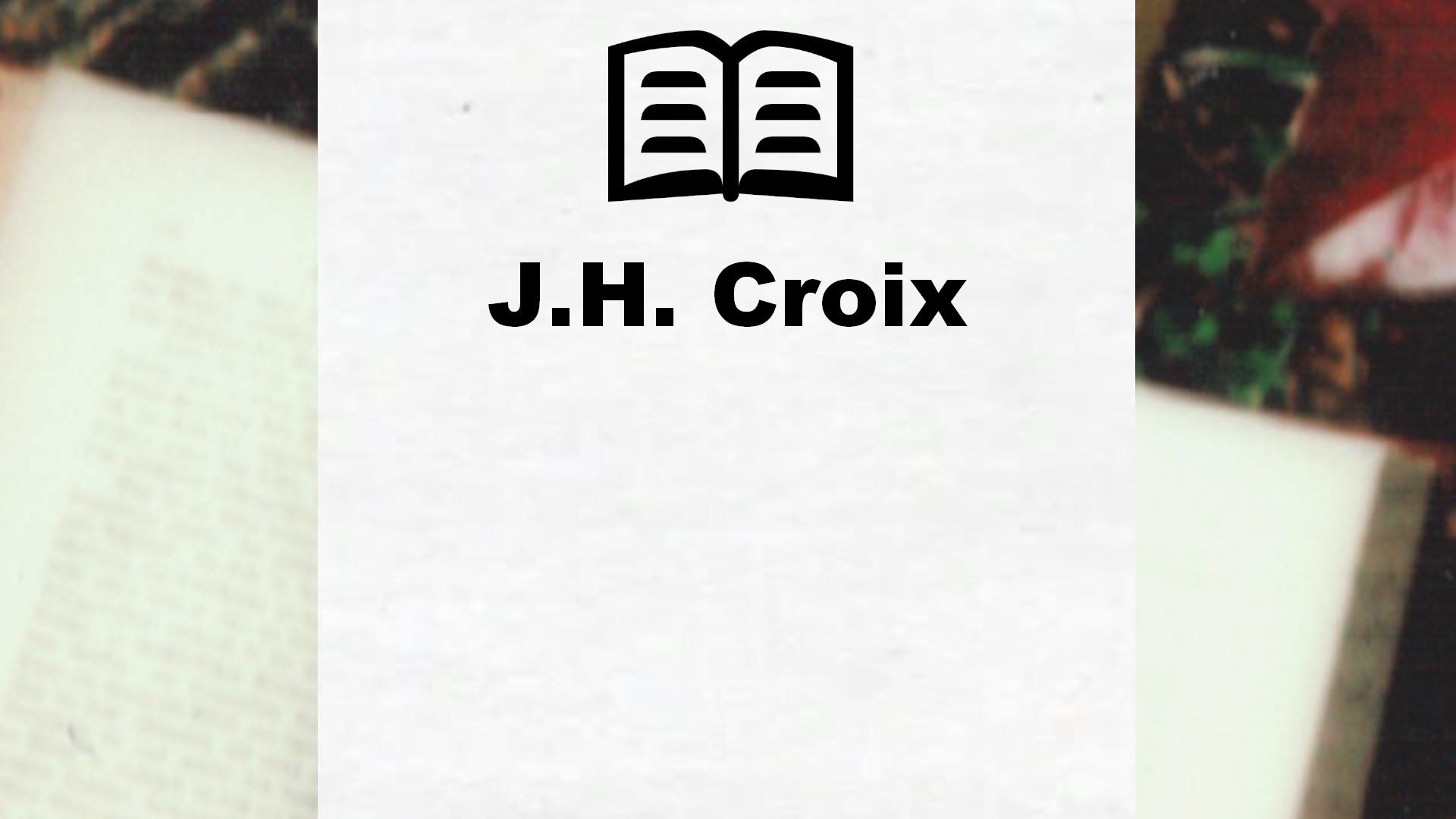 Livres de J.H. Croix