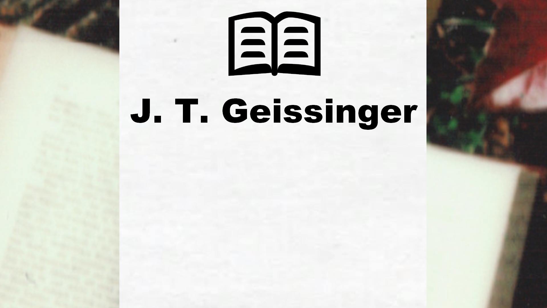 Livres de J. T. Geissinger
