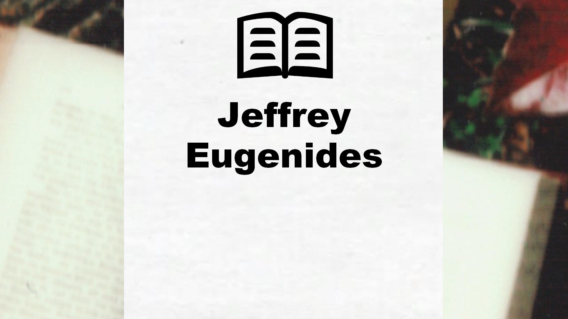 Livres de Jeffrey Eugenides