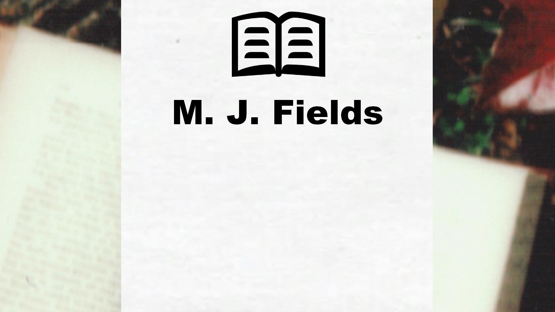 Livres de M. J. Fields