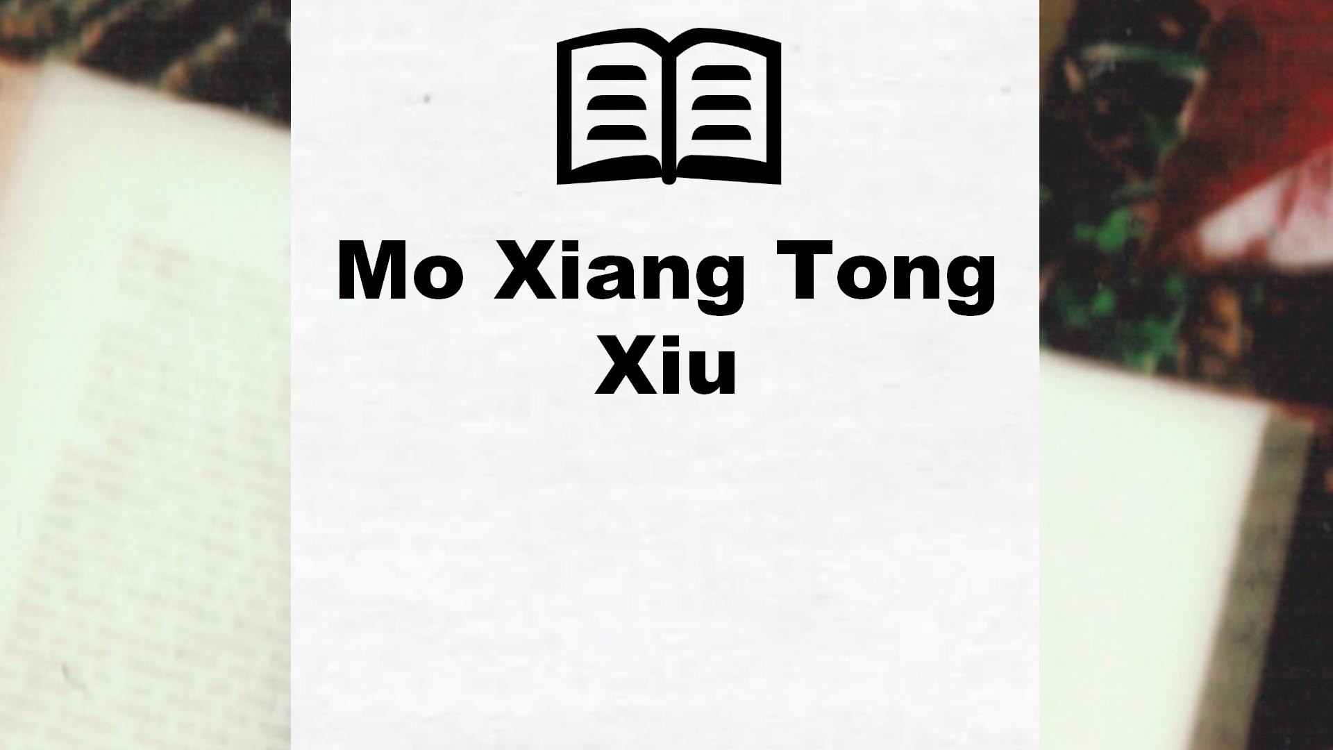 Livres de Mo Xiang Tong Xiu