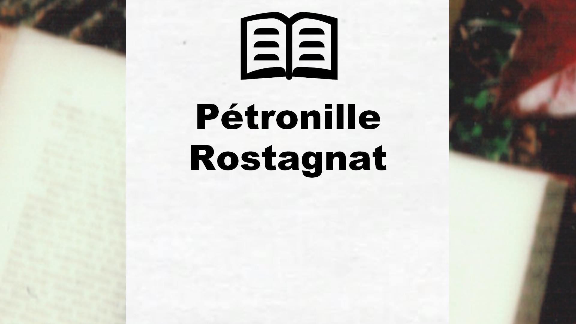 Livres de Pétronille Rostagnat