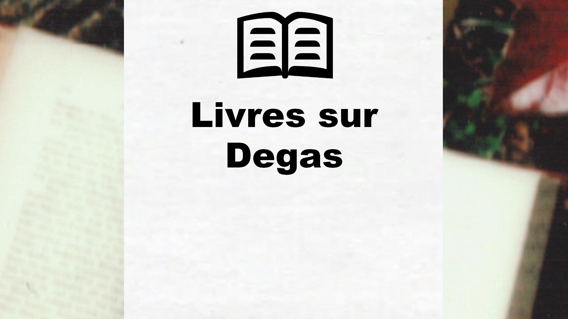 Livres sur Degas