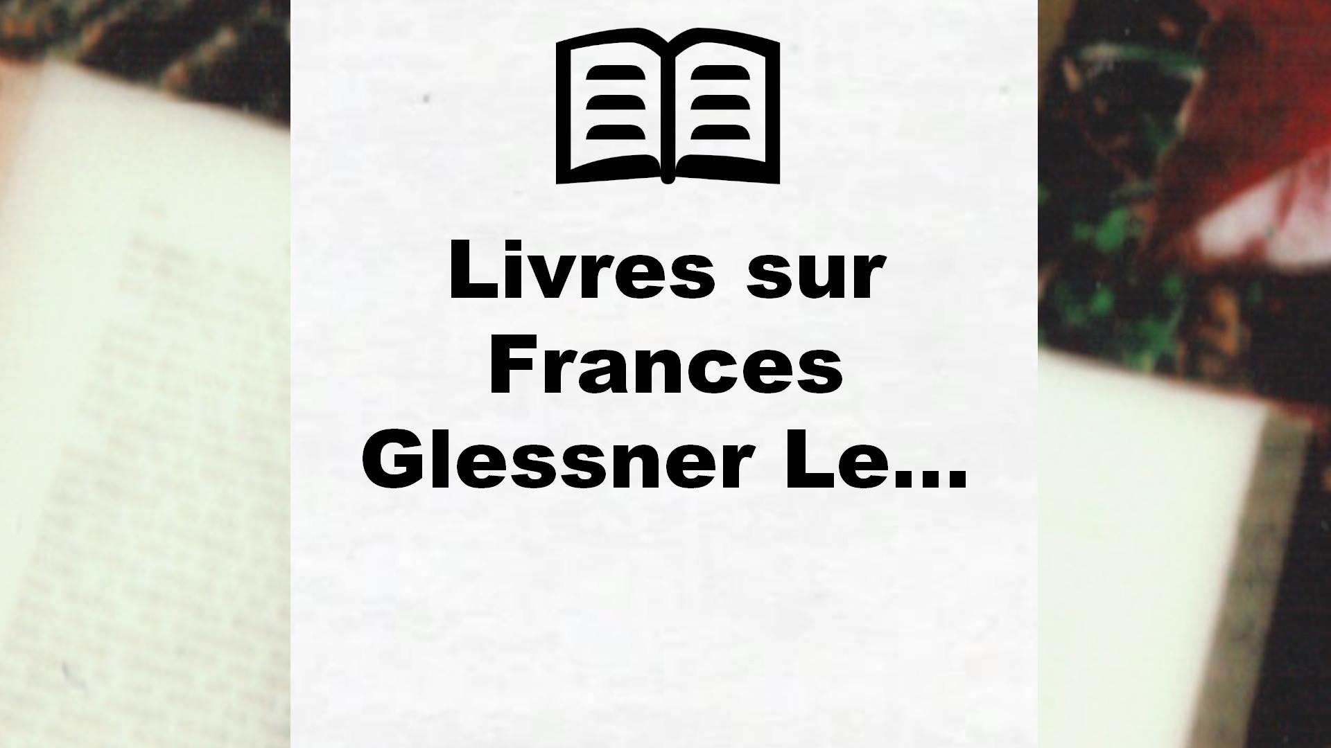 Livres sur Frances Glessner Lee