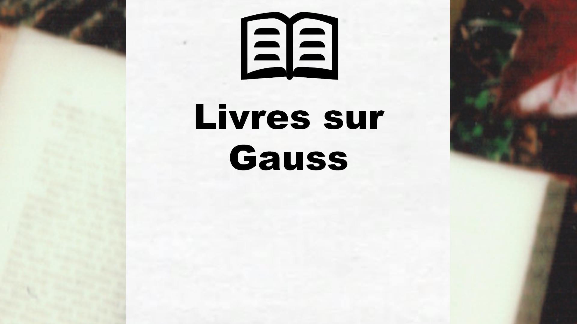 Livres sur Gauss