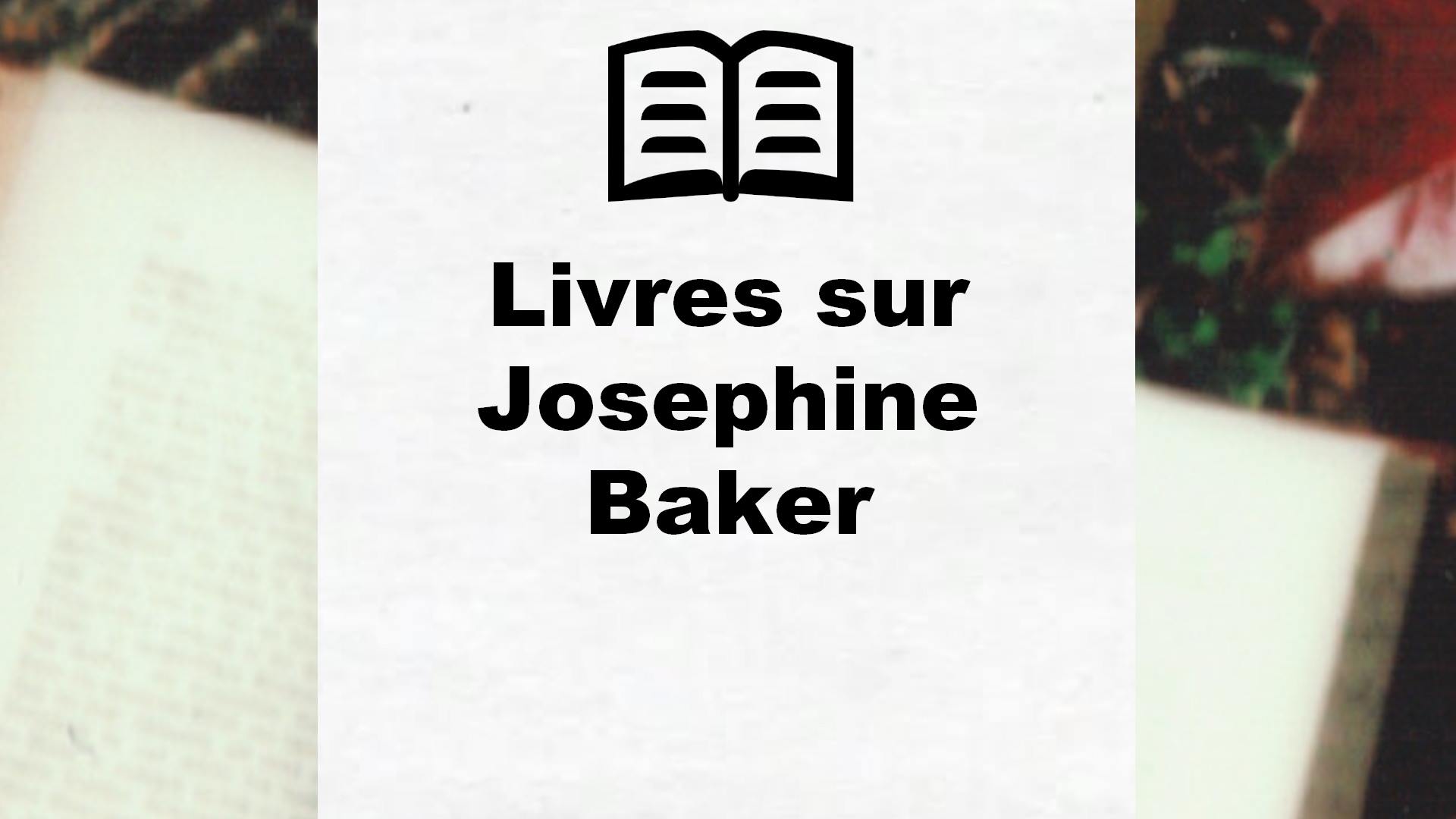 Livres sur Josephine Baker