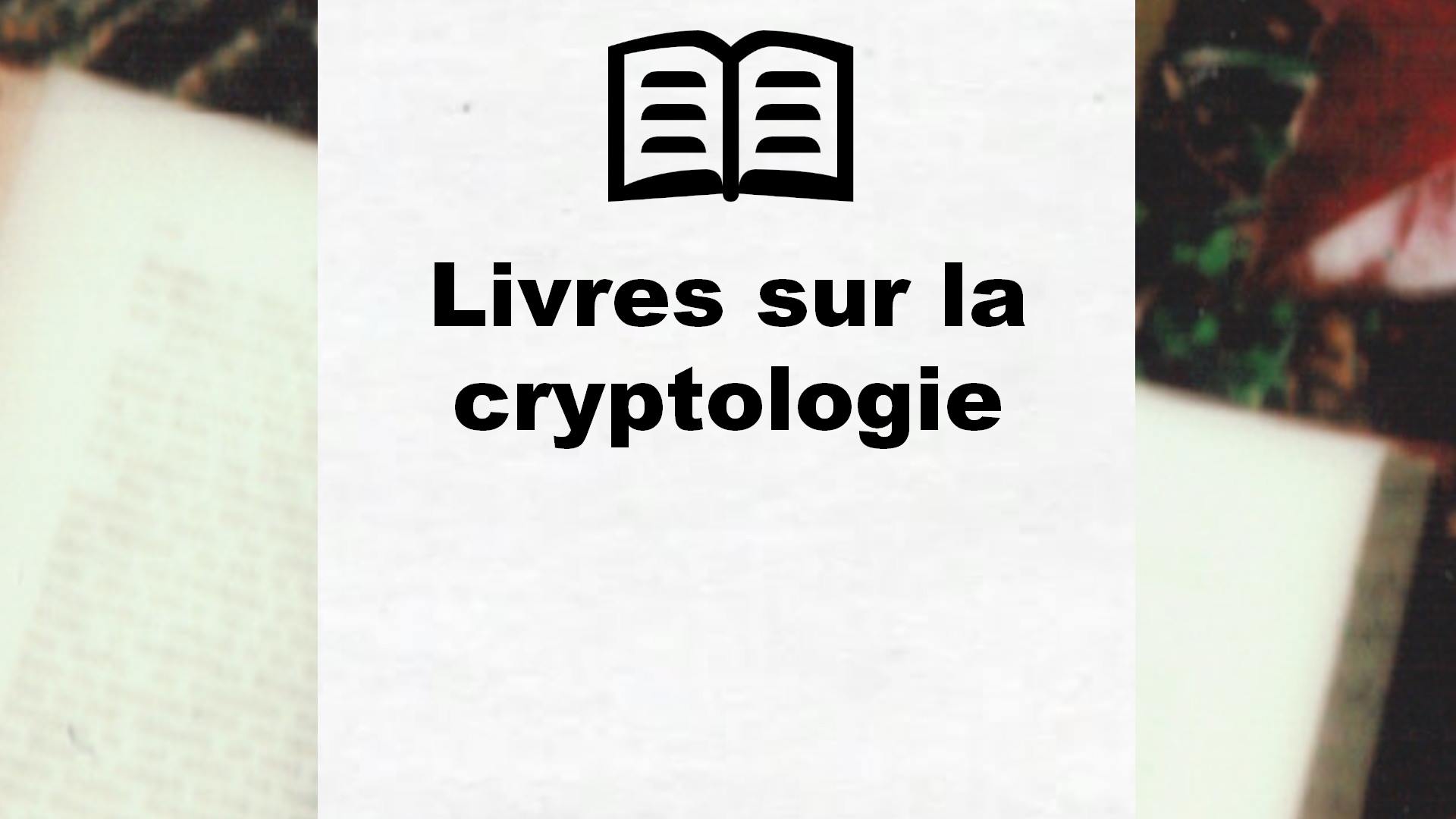 Livres sur la cryptologie