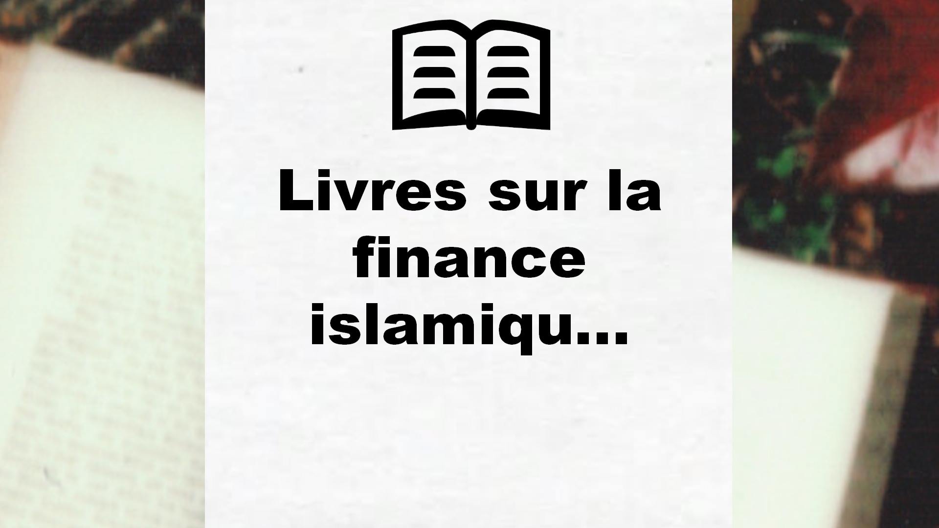 Livres sur la finance islamique gratuit