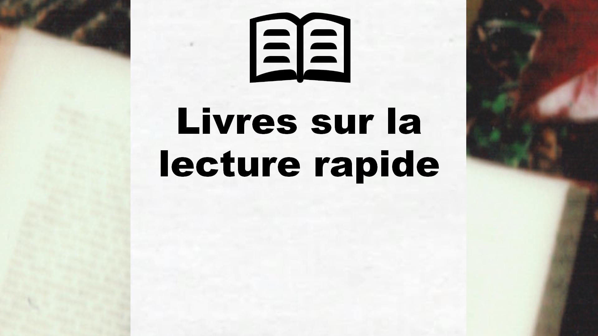 Livres sur la lecture rapide