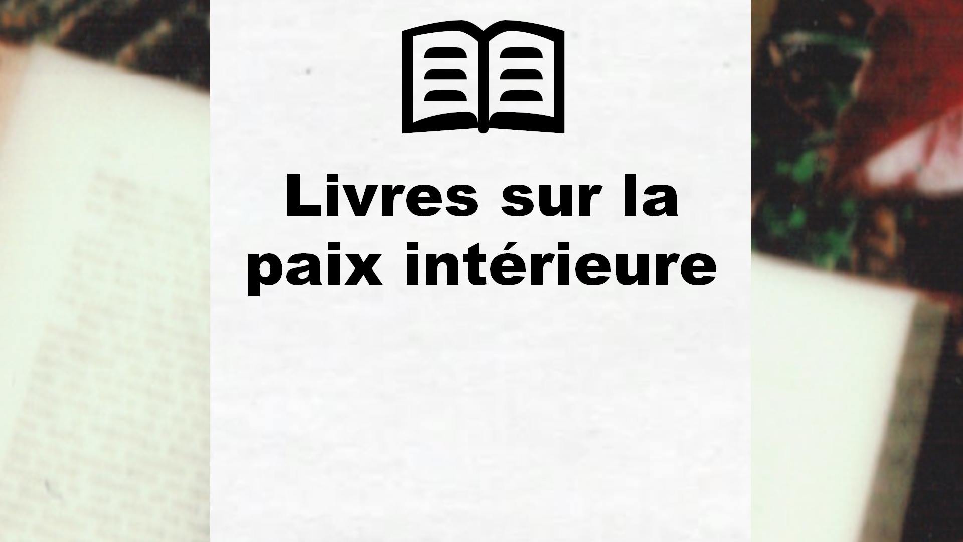 Livres sur la paix intérieure