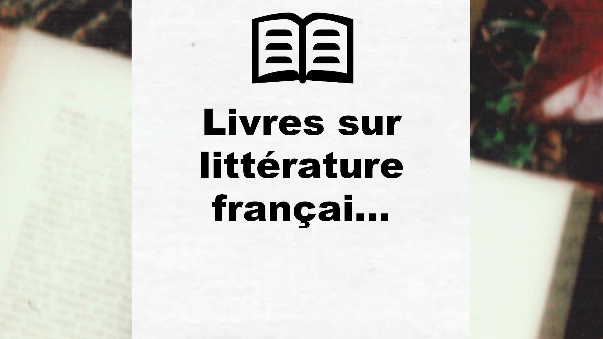 Livres sur littérature française