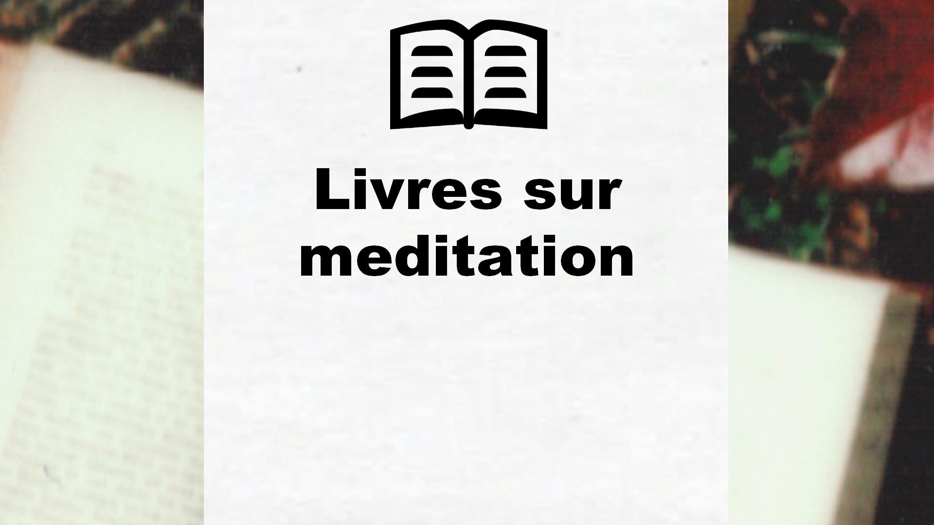 Livres sur meditation